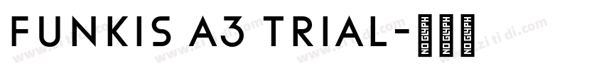 Funkis A3 TRIAL字体转换